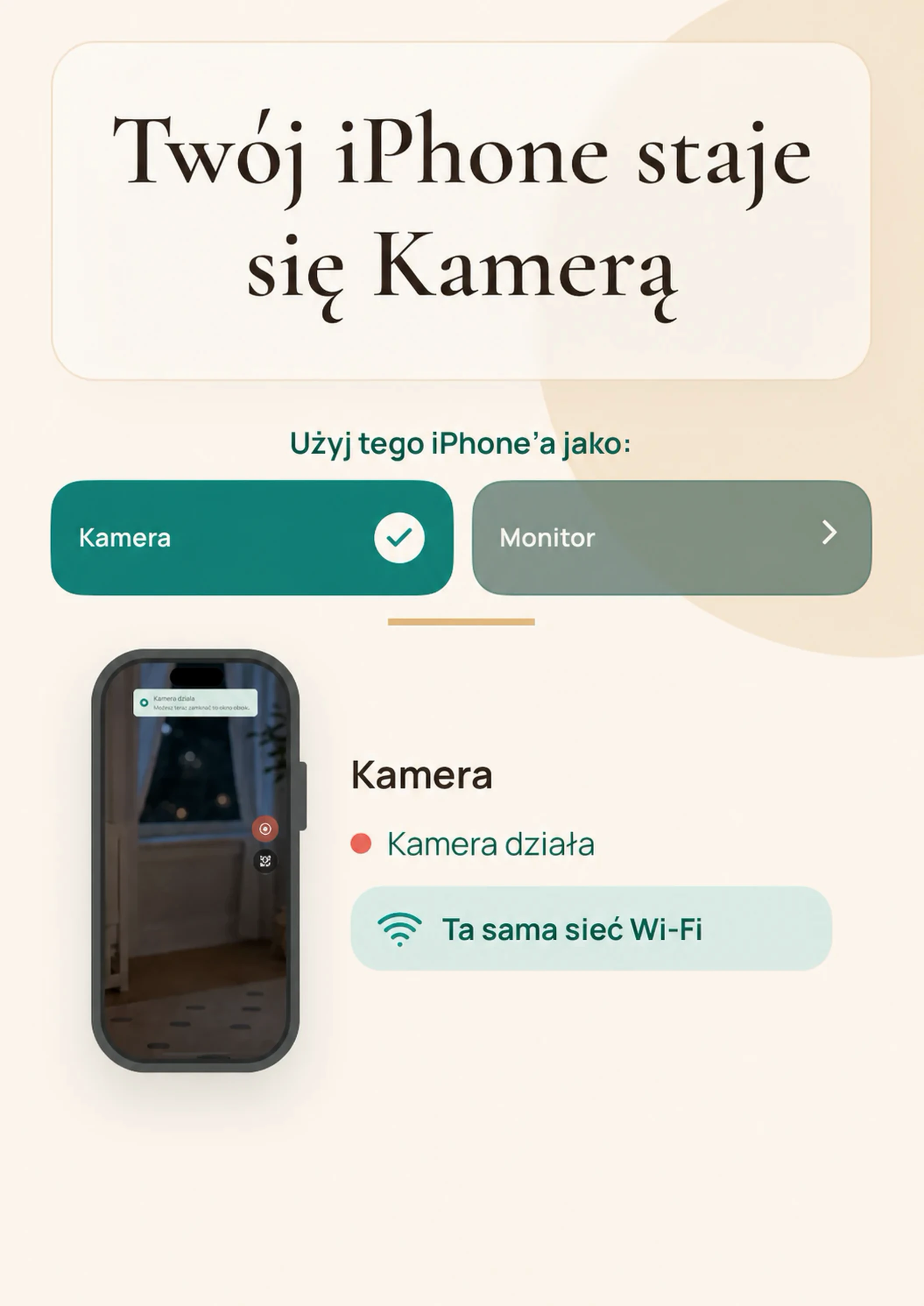 Ustaw Telefon-Kamerę. Zainstaluj TinyWatch na iPhonie, który zostanie w pokoju dziecka. W aplikacji wybierz tryb Kamera.
